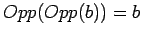 $Opp(Opp(b)) = b$