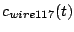 $c_{wire117}(t)$