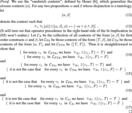 \begin{proof}
% latex2html id marker 3521We use the \lq\lq sandwich contexts'', def...
...c}}{}{\Equal{\Ist{}{c_1}{\False}}{\False}}}})}
\period
\end{equation}\end{proof}